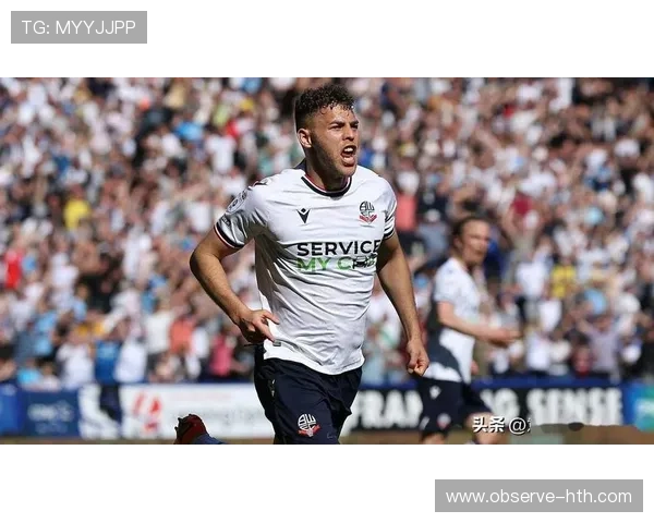 博尔顿俱乐部最新动态解析阵容调整与赛季前景深度观察